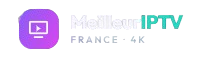 Meilleur IPTV France 4K — le meilleur abonnement IPTV